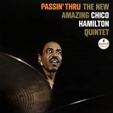 Chico Hamilton Quintet - Passin Thru '1963/2021