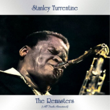 Stanley Turrentine - The Remasters (All Tracks Remastered) '2021