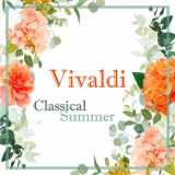 Antonio Vivaldi - Vivaldi: Classical Summer '2021