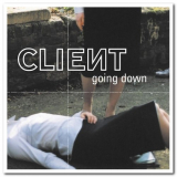 Client - Going Down '2004/2014