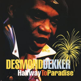 Desmond Dekker - Halfway to Paradise '1999