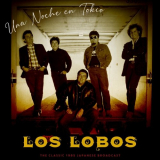 Los Lobos - Una Noche En Tokio (Live 1985) '2021