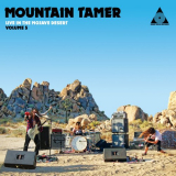 Mountain Tamer - Live in the Mojave Desert, Vol. 5 '2021