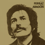 Jean Ferrat - Ferrat chante Aragon 1971 '2020