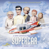 Barry Gray - Supercar (Original Television Soundtrack) '2020