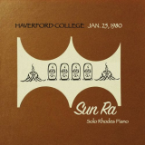 Sun Ra - Haverford College, Jan. 25, 1980 (Solo Rhodes Piano) '2020