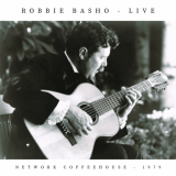 Robbie Basho - Robbie Basho Live at Network Coffeehouse - 1979 '2016