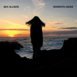 Ben Allison - Moments Inside '2021