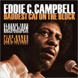 Eddie C. Campbell - Baddest Cat On The Block (2021 Remix) '2021