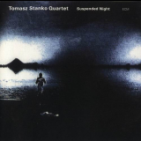 Tomasz Stanko - Suspended Night '2007