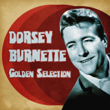 Dorsey Burnette - Golden Selection (Remastered) '2021