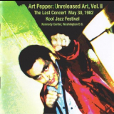 Art Pepper - Unreleased Art, Vol 2: The Last Concert May 30, 1982 '1982 [2006]