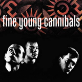 Fine Young Cannibals - Fine Young Cannibals (Remastered & Expanded) '1985/2020