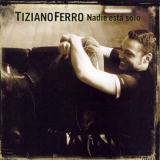 Tiziano Ferro - Nadie EstÃ¡ Solo '2006