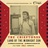 Chieftones, The - Land of the Midnight Sun '2020