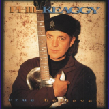 Phil Keaggy - True Believers '1995