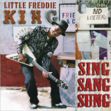 Little Freddie King - Sing Sang Sung '2000