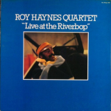 Roy Haynes - Live At The Riverbop 'Paris, December 21st, 1979