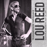 Lou Reed - Transmission Impossible (Live) '2015