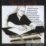 Rob Whitlock - Sketchin 2 '2005