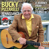 Bucky Pizzarelli - Renaissance: A Journey from Classical to Jazz '2015