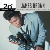 James Brown - 20th Century Masters: The Best Of James Brown, Vol. 1, 2 & 3 '1999, 2002, 2005