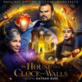 Nathan Barr - The House With a Clock in Its Walls (Original Motion Picture Soundtrack) '2018
