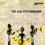 Marty Paich - Jazz City Workshop (Remastered 2014) '1955 / 2014