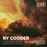 Ry Cooder - Youve Been Doing Something Wrong (Live) '2019