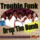 Trouble Funk - Drop the Bomb '2008