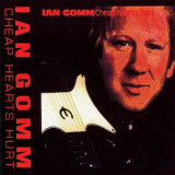 Ian Gomm - Cheap Hearts Hurt '1986