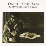 Paul Young - Between Two Fires (Expanded Edition) '1986/2010
