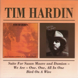 Tim Hardin - Suite For Susan Moore / Bird On The Wire '1969-70/1999