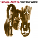 Dave Clark Five, The - Everybody Knows (2019 - Remaster) '2019