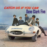 Dave Clark Five, The - Catch Us If You Can (2019 - Remaster) '2019