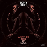 Tony Kofi - Another Kind of Soul (Live) '2020