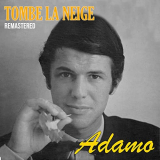 Salvatore Adamo - Tombe la Neige (Remastered) '2020
