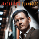 Jake La Botz - Sunnyside '2017