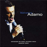 Salvatore Adamo - En Chile (Live) '2003