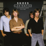 Shoes - Elektrafied: The Elektra Albums 1979-1982 '2020