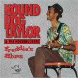 Hound Dog Taylor & The Houserockers - Freddies Blues '1994