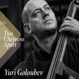 Yuri Goloubev - Two Chevrons Apart '2020