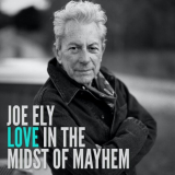 Joe Ely - Love in the Midst of Mayhem '2020
