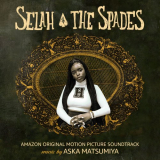 Aska Matsumiya - Selah & The Spades (Amazon Original Motion Picture Soundtrack) '2020