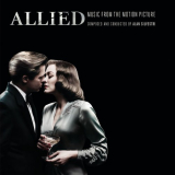 Alan Silvestri - Allied (Music from the Motion Picture) '2016