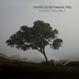 Pierre de Bethmann Trio - Essais, Volume 3 '2020