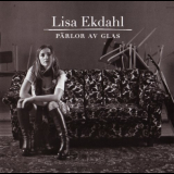 Lisa Ekdahl - PÃ¤rlor Av Glas '18 Jan 2006