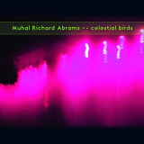 Muhal Richard Abrams - Celestial Birds '2020