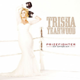 Trisha Yearwood - Prizefighter: Hit After Hit '2014/2020