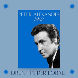 Peter Alexander - Drunt in der Lobau '2021